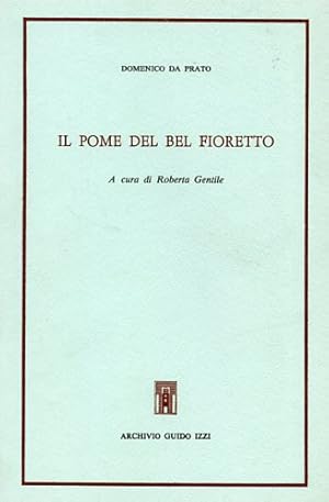 Imagen del vendedor de Il pome del bel fioretto. a la venta por FIRENZELIBRI SRL