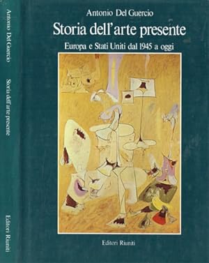 Seller image for Storia dell'Arte presente. Europa e Stati Uniti dal 1945 a oggi. for sale by FIRENZELIBRI SRL