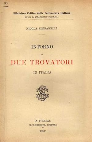 Bild des Verkufers fr Intorno a due trovatori in Italia. (Ugo de Saint Circ e Amerigo Pegugliano). zum Verkauf von FIRENZELIBRI SRL