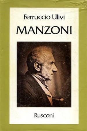 Seller image for Manzoni. L'itinerario dell'uomo e dello scrittore. for sale by FIRENZELIBRI SRL