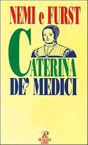 Image du vendeur pour Caterina de' Medici. mis en vente par FIRENZELIBRI SRL