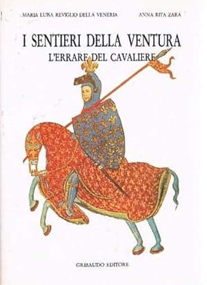 Seller image for I sentieri della ventura. L'errare del cavaliere. for sale by FIRENZELIBRI SRL