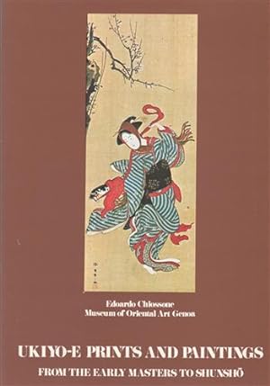 Bild des Verkufers fr Ukiyo-e Prints and Paintings from the Early Masters to Shunsho. zum Verkauf von FIRENZELIBRI SRL