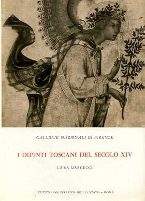 Seller image for Gallerie Nazionali di Firenze. I dipinti toscani del secolo XIV. for sale by FIRENZELIBRI SRL