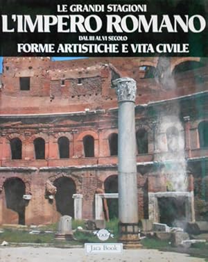 Seller image for L'Impero romano dal III al VI secolo. Forme artistiche e vita civile. for sale by FIRENZELIBRI SRL