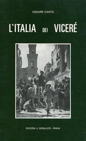 Seller image for L'Italia dei Vicer. for sale by FIRENZELIBRI SRL