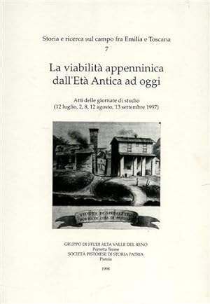Seller image for La viabilit appenninica dall'Et Antica ad oggi. for sale by FIRENZELIBRI SRL