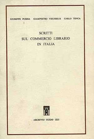 Imagen del vendedor de Scritti sul commercio librario in Italia. a la venta por FIRENZELIBRI SRL