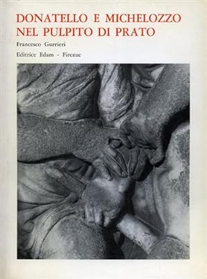 Seller image for Donatello e Michelozzo nel Pulpito di Prato. for sale by FIRENZELIBRI SRL