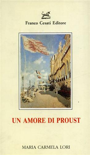 Bild des Verkufers fr Un amore di Proust. zum Verkauf von FIRENZELIBRI SRL