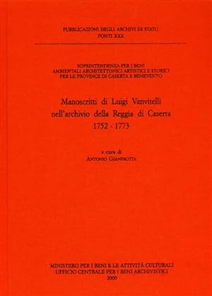 Seller image for Manoscritti di Luigi Vanvitelli nell'Archivio della Reggia di Caserta, 1752-1773. for sale by FIRENZELIBRI SRL