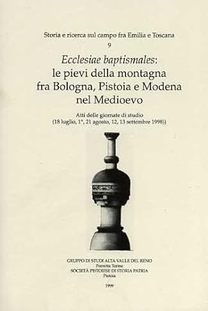 Imagen del vendedor de Ecclesiae baptismales: le pievi della montagna fra Bologna, Pistoia e Modena nel Medioevo. a la venta por FIRENZELIBRI SRL