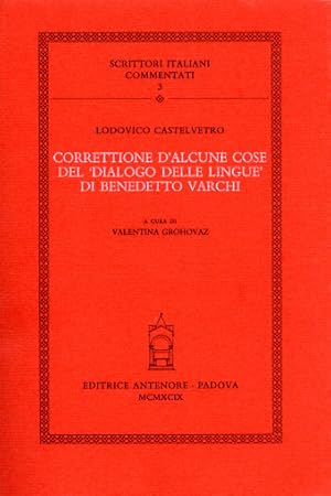 Image du vendeur pour Correttione d'alcune cose del Dialogo delle lingue di Benedetto Varchi. mis en vente par FIRENZELIBRI SRL