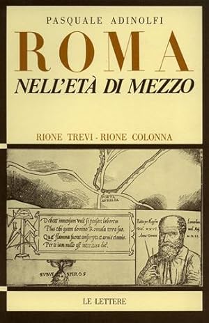 Seller image for Roma nell'et di mezzo, Rione Monti, Rioni Trevi e Colonna. for sale by FIRENZELIBRI SRL