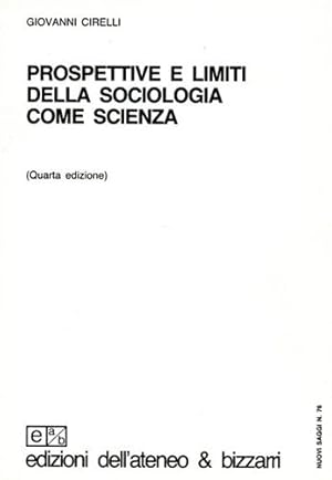 Bild des Verkufers fr Prospettive e limiti della sociologia come scienza. zum Verkauf von FIRENZELIBRI SRL