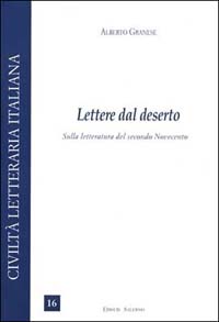 Bild des Verkufers fr Lettere dal deserto. Sulla letteratura del secondo novecento. zum Verkauf von FIRENZELIBRI SRL