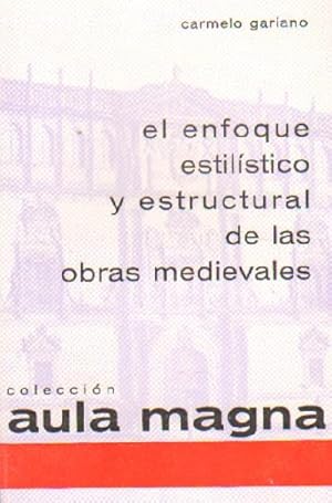 EL ENFOQUE ESTILISTICO Y ESTRUCTURAL DE LAS OBRAS MEDIEVALES