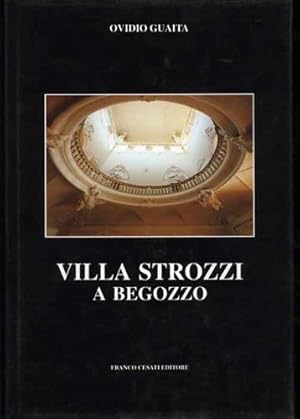 Bild des Verkufers fr Villa Strozzi a Begozzo. zum Verkauf von FIRENZELIBRI SRL