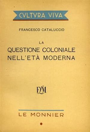 Seller image for La questione coloniale nell'et moderna. for sale by FIRENZELIBRI SRL