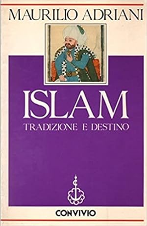 Imagen del vendedor de Islam tradizione e destino. a la venta por FIRENZELIBRI SRL