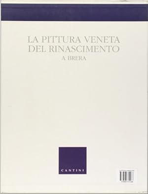 Bild des Verkufers fr La Pittura veneta del Rinascimento a Brera. zum Verkauf von FIRENZELIBRI SRL