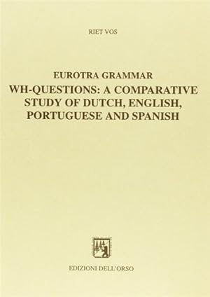 Bild des Verkufers fr Eurotra grammar. Wh-questions: a comparative study of dutch, english, portuguese and spanish. zum Verkauf von FIRENZELIBRI SRL
