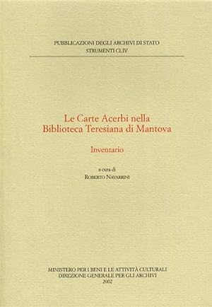 Seller image for Le Carte Acerbi nella Biblioteca Teresiana di Mantova. Inventario. for sale by FIRENZELIBRI SRL