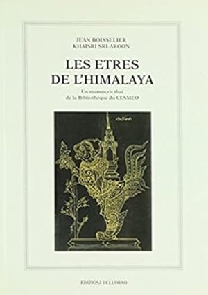 Immagine del venditore per Les etres de l'Himalaya. Un manuscrit thai de la Bibliotheque du Cesmeo de Turin. venduto da FIRENZELIBRI SRL