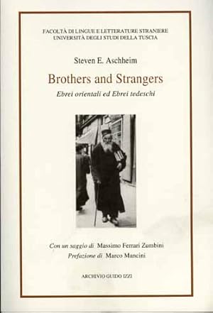 Imagen del vendedor de Brothers and Strangers. Ebrei orientali e Ebrei tedeschi. a la venta por FIRENZELIBRI SRL