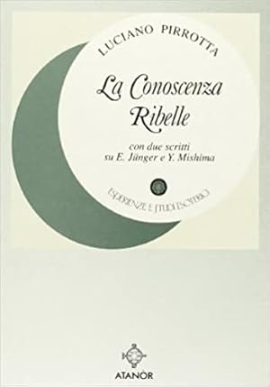 Image du vendeur pour La Conoscenza Ribelle. mis en vente par FIRENZELIBRI SRL