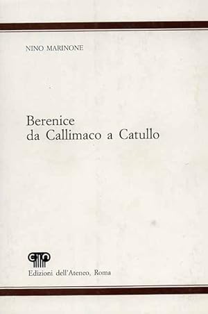 Bild des Verkufers fr Berenice da Callimaco a Catullo. zum Verkauf von FIRENZELIBRI SRL
