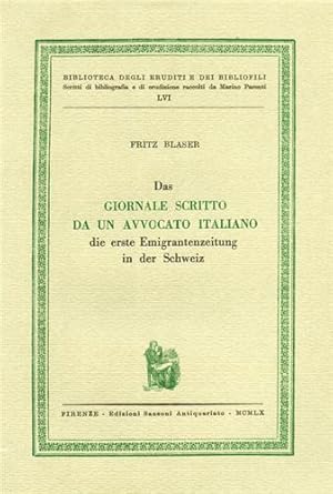 Imagen del vendedor de Das Giornale scritto da un avvocato italiano. die erste Emigrantenzeitung in der Schweiz. a la venta por FIRENZELIBRI SRL