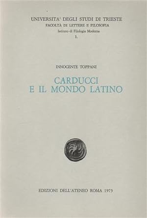 Seller image for Carducci e il mondo latino. for sale by FIRENZELIBRI SRL