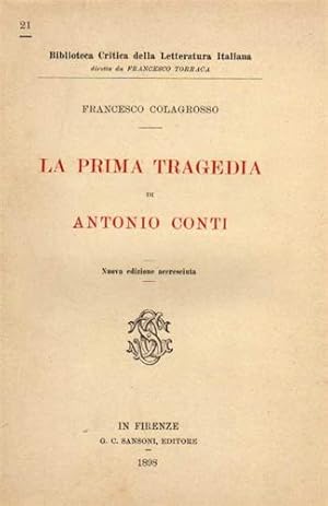 Immagine del venditore per La Prima Tragedia di Antonio Conti. venduto da FIRENZELIBRI SRL