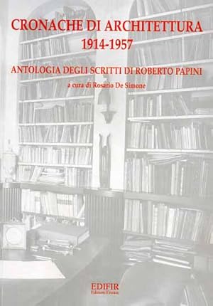 Seller image for Cronache di architettura 1914-1957. Antologia di Scritti. for sale by FIRENZELIBRI SRL