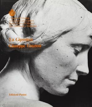 Seller image for La Gipsoteca di Giuseppe Graziosi. for sale by FIRENZELIBRI SRL