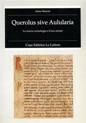 Bild des Verkufers fr Querolus sive Aulularia. La nuova cronologia e il suo autore. zum Verkauf von FIRENZELIBRI SRL