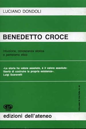 Immagine del venditore per Benedetto Croce. Intuizione, conoscenza storica e panteismo etico. venduto da FIRENZELIBRI SRL