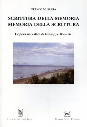 Immagine del venditore per Scrittura della memoria. Memoria della scrittura. L'opera narrativa di Giuseppe Bonaviri. venduto da FIRENZELIBRI SRL