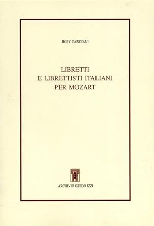 Imagen del vendedor de Libretti e librettisti italiani per Mozart. a la venta por FIRENZELIBRI SRL