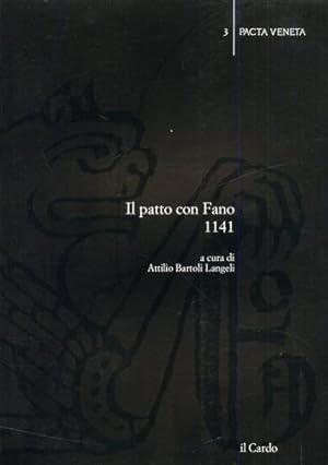 Bild des Verkufers fr Il Patto con Fano 1141. zum Verkauf von FIRENZELIBRI SRL