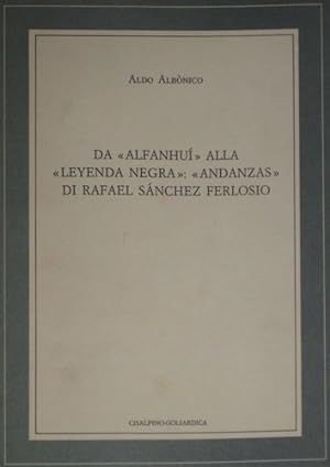 Bild des Verkufers fr Da Alfanhu alla Leyenda negra: Andanzas di Rafael Snchez Ferlosio. zum Verkauf von FIRENZELIBRI SRL