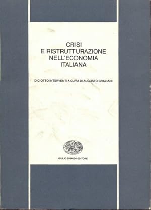 Immagine del venditore per Crisi e ristrutturazione nell'economia italiana. venduto da FIRENZELIBRI SRL