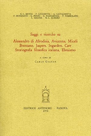 Imagen del vendedor de Saggi e ricerche su Alessandro di Afrodisia, Avicenna, Miceli, Brentano, Jaspers, Ingarden, Carr, storiografia filosofica italiana, ebraismo. a la venta por FIRENZELIBRI SRL