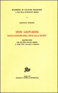 Bild des Verkufers fr Don Giovanni dagli scenari dell'arte alla Foire. Quattro studi con due testi forains inediti e altri testi italiani e francesi. zum Verkauf von FIRENZELIBRI SRL