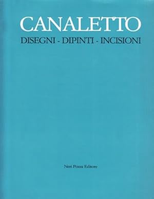 Imagen del vendedor de Canaletto: Disegni, Dipinti, Incisioni. a la venta por FIRENZELIBRI SRL