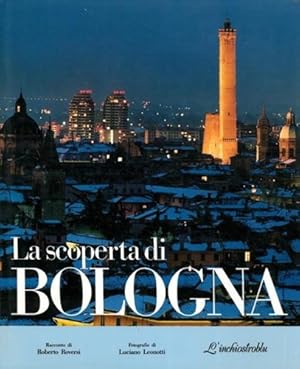 Image du vendeur pour La scoperta di Bologna. mis en vente par FIRENZELIBRI SRL