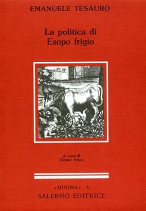 Seller image for La politica di Esopo frigio. for sale by FIRENZELIBRI SRL