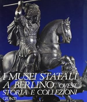 Bild des Verkufers fr I Musei Statali a Berlino Ovest. Storia e Collezioni. zum Verkauf von FIRENZELIBRI SRL