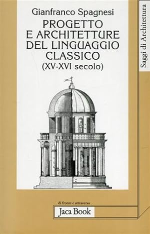 Immagine del venditore per Progetto e architetture del linguaggio classico (XV-XVI secolo). venduto da FIRENZELIBRI SRL